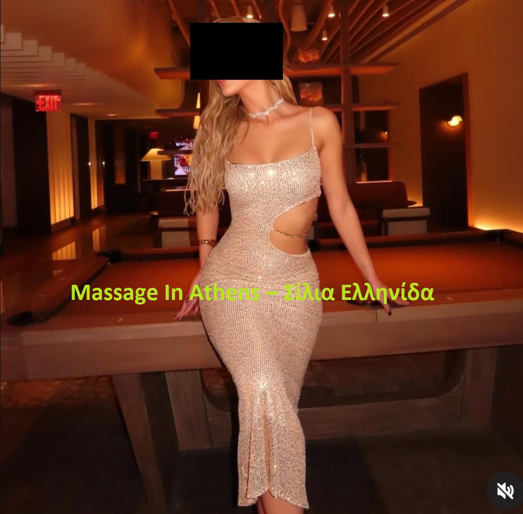 Massage In Athens  – Σίλια Ελληνίδα –